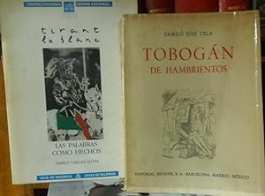 TIRANT LO BLANC Las palabras como hechos + TOBOGÁN DE HAMBRIENTOS (2 libros)