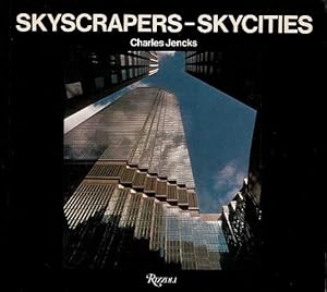 Imagen del vendedor de Skyscrapers - Skyprickers - Skycities a la venta por LEFT COAST BOOKS