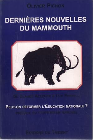 Seller image for Dernires nouvelles du Mammouth for sale by librairie philippe arnaiz