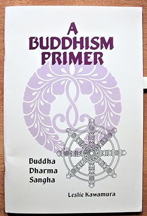 A Buddhism Primer: Buddha, Dharma, Sangha