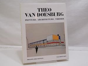 Theo van Doesburg : Peinture, architecture, theorie