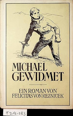 Michael gewidmet. Roman.