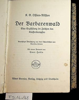 Seller image for Der Barbarenwald : eine Erzhlung im Zeichen des Klassenkampfes Berechtigte bers. aus d. Schwed. von Emilie Stein. Mit einem Vorw. von Sven Hedin for sale by ANTIQUARIAT.WIEN Fine Books & Prints