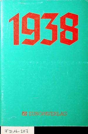 1938 [der Europaverlag und ein schwieriges Gedenkjahr] [Textzsstellung und Konzeption: Brigitte P...