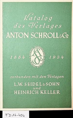 Jubiläumskatalog des Verlages Anton Schroll & Co., gegründet am 17. Januar 1884 in Wien : mit den...