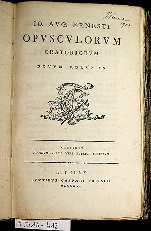 Seller image for Opusculorum Oratoriorum Novum Volumen ; accessit elogium beati viri publice scriptum. for sale by ANTIQUARIAT.WIEN Fine Books & Prints