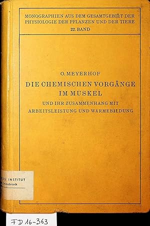 Die chemischen Vorgänge im Muskel und ihr Zusammenhang mit Arbeitsleistung und Wärmebildung. Mit ...