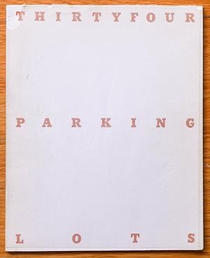 Thirty Four Parking Lots [1967 1ST EDITION & 1ST ISSUE WITH THE EXTRA FLAP - NICE COPY]