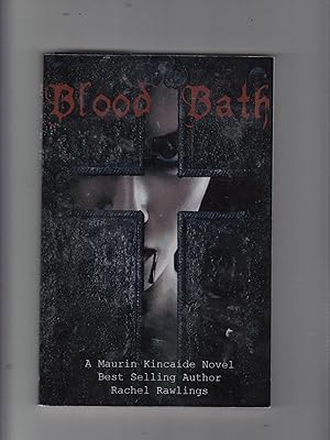 Seller image for Blood Bath: A Maurin Kincaide Novel (inscribed by the author) for sale by Old Book Shop of Bordentown (ABAA, ILAB)