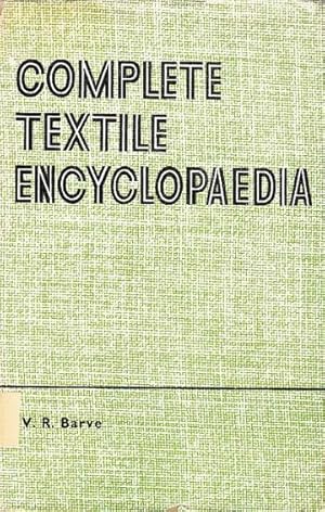 Complete Textile Encyclopaedia. Text in englisch.