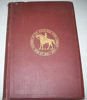 Bild des Verkufers fr History of the Ninth Regiment, New York Volunteer Cavalry, War of 1861 to 1865, Compiled from Letters, Diaries, Recollections and Official Records zum Verkauf von Easy Chair Books