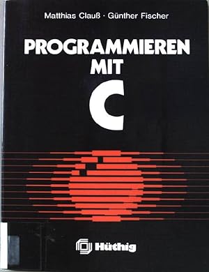 Seller image for Programmieren mit C. Technische Informatik. for sale by books4less (Versandantiquariat Petra Gros GmbH & Co. KG)