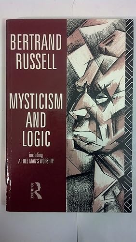 Seller image for Mysticism and Logic Including A Free Man's Worship for sale by Early Republic Books