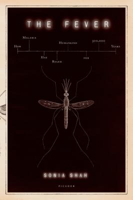 Bild des Verkufers fr The Fever: How Malaria Has Ruled Humankind for 500,000 Years (Paperback or Softback) zum Verkauf von BargainBookStores