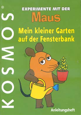 Bild des Verkufers fr Experimente mit der Maus. Mein kleiner Garten auf der Fensterbank [ANLEITUNGSHEFT fr Experimentierkasten] zum Verkauf von Versandantiquariat Ottomar Khler