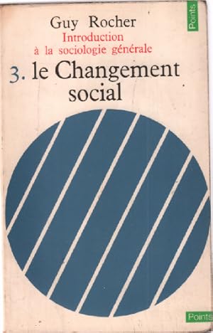 Immagine del venditore per Introduction  la sociologie gnrale tome 3. Le changement social venduto da librairie philippe arnaiz