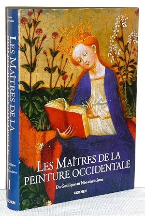 Les Maîtres de la Peinture occidentale - Une histoire de l'art en 900 études de tableaux