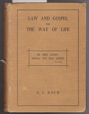 Law and Gospel or the Way of Life