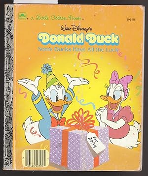 Walt Disney's Donald Duck - Some Ducks Have All the Luck - Little Golden Books No.102-56