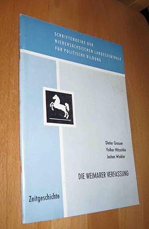 Immagine del venditore per Schriftenreihe der Niederschsischen Landeszentrale fr Politische Bildung Zeitgeschichte - Heft 6 : Die Weimarer Verfassung venduto da Dipl.-Inform. Gerd Suelmann