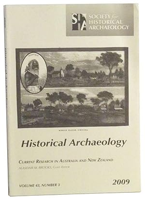 Image du vendeur pour Historical Archaeology, Volume 43, Number 3 (2009): Journal of the Society for Historical Archaeology. Current Research in Australia and New Zealand mis en vente par Cat's Cradle Books