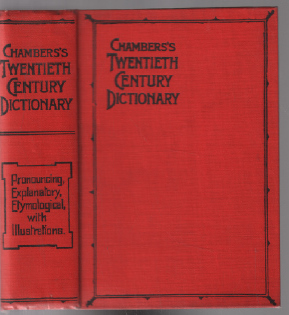 Chambers's Twentieth Century Dictionary Of The English Language