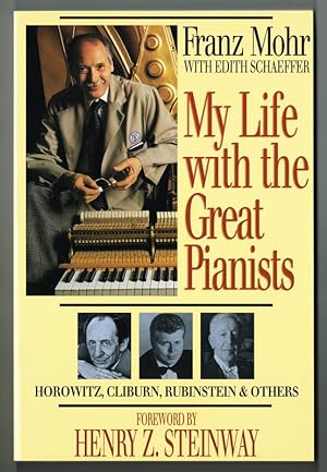 Seller image for My Life with the Great Pianists. Horowitz, Cliburn, Rubenstein & Others. Foreword by Henry Steinway. for sale by Hatt Rare Books ILAB & CINOA