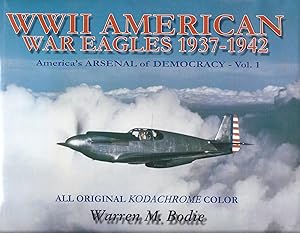 Seller image for WWII American War Eagles. 1937-1942. America's Arsenal of Democracy - Vol. 1. All Original Photochrome Color oversize kk AS NEW for sale by Charles Lewis Best Booksellers