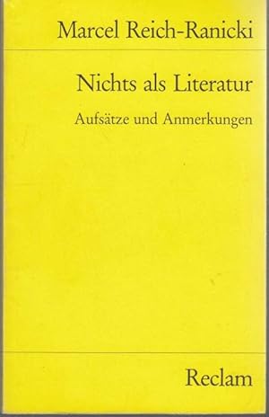 Bild des Verkufers fr Nichts als Literatur. Aufstze und Anmerkungen zum Verkauf von Graphem. Kunst- und Buchantiquariat