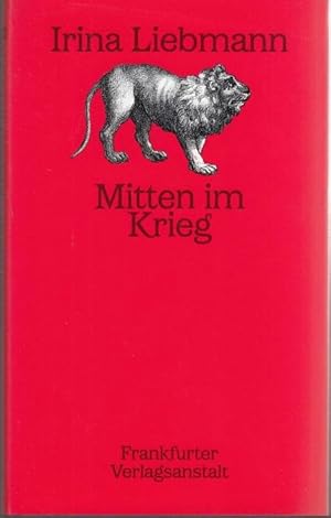 Image du vendeur pour Mitten im Krieg mis en vente par Graphem. Kunst- und Buchantiquariat