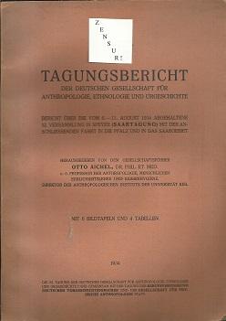 Tagungsbericht der Deutschen Gesellschaft für Anthropologie, Ethnologie und Urgeschichte. Bericht...