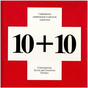 Immagine del venditore per Ten Plus Ten: Contemporary Soviet and American Painters venduto da Diatrope Books