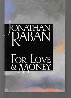 Image du vendeur pour For Love And Money mis en vente par Thomas Savage, Bookseller