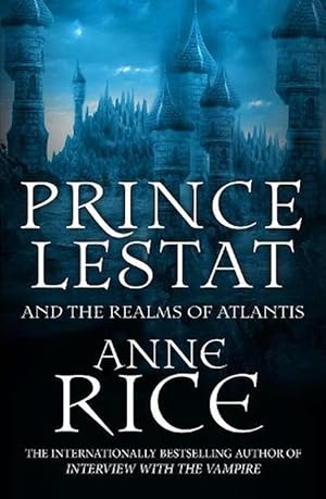 Seller image for Prince Lestat and the Realms of Atlantis (Paperback) for sale by Grand Eagle Retail