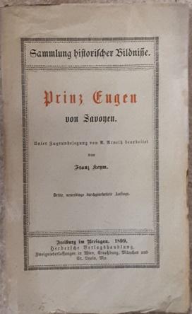 Bild des Verkufers fr Prinz Eugen von Savoyen. Unter Zugrundelegung von A. Arneth bearbeitet. zum Verkauf von Antiquariat Johann Forster