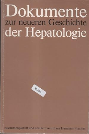 Bild des Verkufers fr Dokumente zur neueren Geschichte der Hepatologie. zum Verkauf von Bcher bei den 7 Bergen