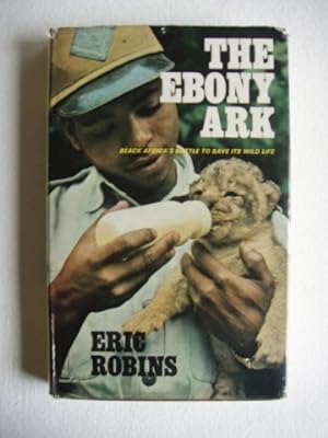 The Ebony Ark - Black Africa's Battle to Save It's Wildlife