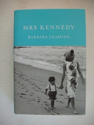Mrs Kennedy - The Missing History of the Kennedy Years