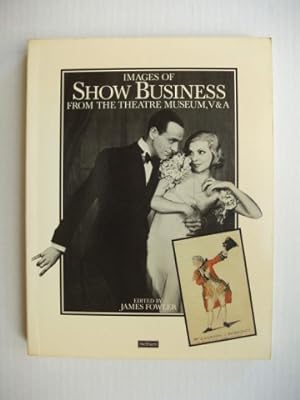 Images of Showbusiness from the Theatre Museum, V and A