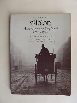 Return to Albion - Americans in England 1760-1940