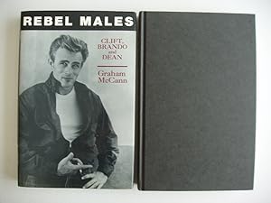 Rebel Males - Clift, Brando and Dean
