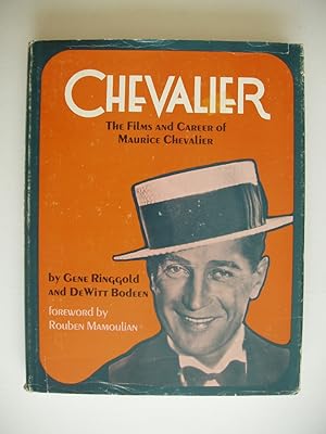 Chevalier - The Films and Career of Maurice Chevalier