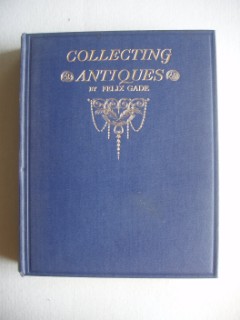 Collecting Antiques for Pleasure and Profit