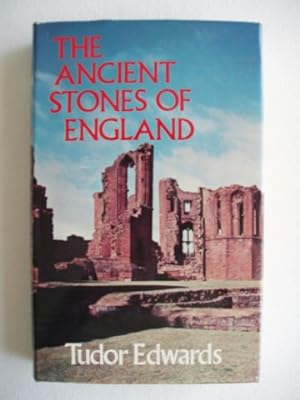 The Ancient Stones of England