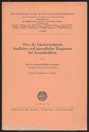 Immagine del venditore per UBER DIE GLAUBWURDIGKEIT KINDLICHER UND JUGENDLICHER ZEUGINNEN BEI SEXUALDELIKTEN venduto da Alta-Glamour Inc.