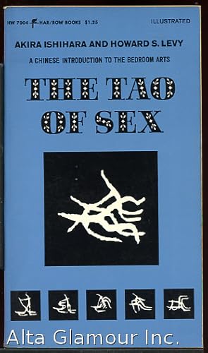 Seller image for THE TAO OF SEX; The Essence of Medical Prescriptions (Ishimpo) A Har/Row Book for sale by Alta-Glamour Inc.