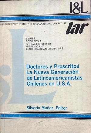 Seller image for Doctores y Proscritos. La Nueva Generacin de Latiniamericanos Chilenos en U.S.A. Presentacin Jaime Concha for sale by Librera Monte Sarmiento