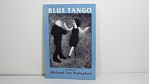 Immagine del venditore per Blue Tango: POEMS venduto da Gene The Book Peddler