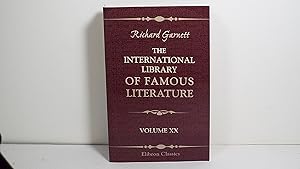 The International Library of Famous Literature: Volume 20