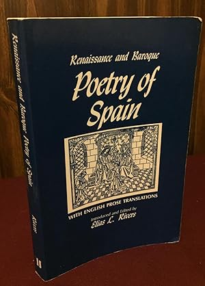 Seller image for Renaissance and Baroque Poetry of Spain: With English Prose Translations for sale by Palimpsest Scholarly Books & Services